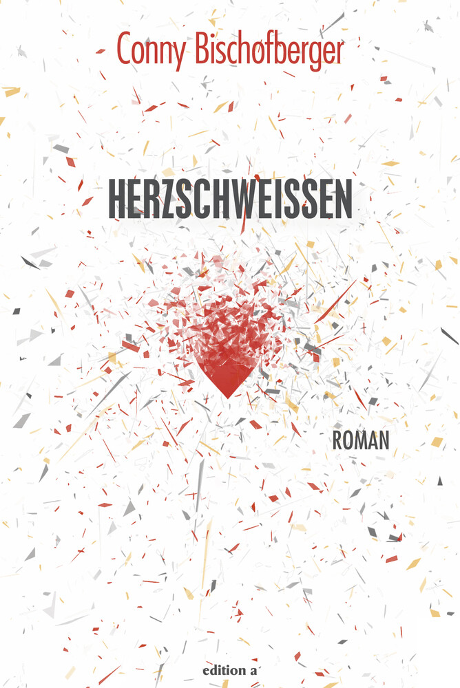 Thumbnail - Conny Bischofberger | Herzschweissen | Buch | Deutsch (2020) | Roman |