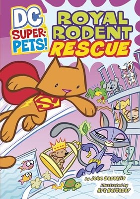 Dc Super Pets Royal Rodent Rescue, Sazaklis, John