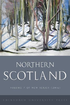 Northern Scotland: Volume 7, Issue 1 (Northern , Macdonald, MacPherson=#