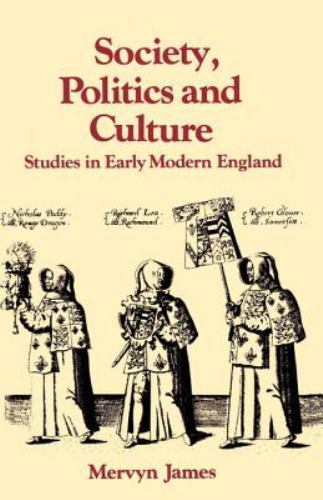 Society, Politics and Culture Studies in Early Modern England James Paperback