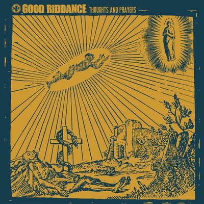 Good Riddance - Thoughts & Prayers - Music CD
