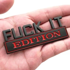 1x FUCK-IT EDITION Logo Emblem Badge Decal Car Sticker Decorative Accessories