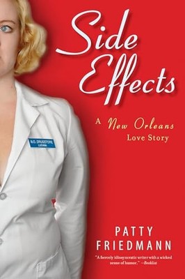 Side Effects: A New Orleans Love St..., Friedmann, Patt