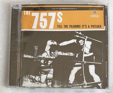 The 757s - Tell The Pilgrims It’s A Potluck (CD, 2007) NEW SEALED 