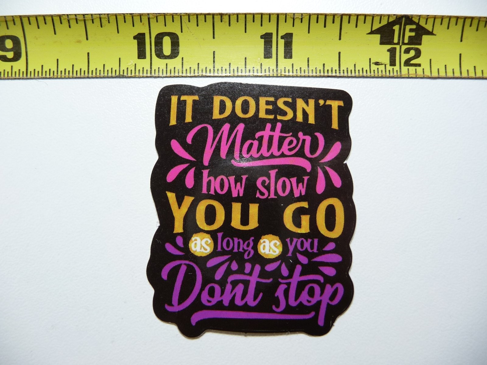 Slow and Steady Wins the Race Motivational Decal Sticker