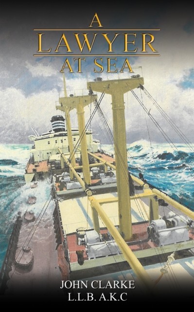 A Lawyer at Sea.by Clarke, Clarke,  New 9781037102486 Fast Free Shipping** - Image 3