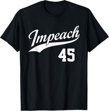 Impeach 45 - Team Trump Anti-Trump T-Shirt Small, Black