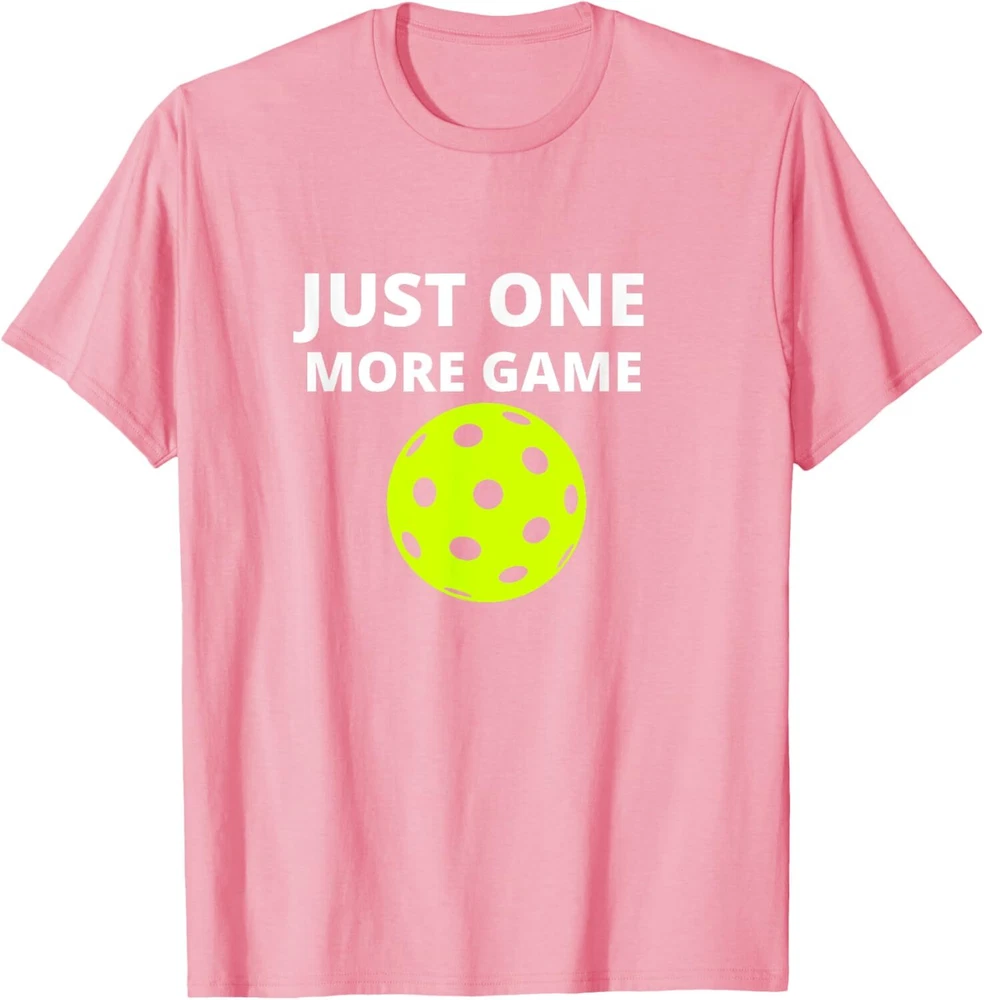 Pickleball Just One More Game T-Shirt Hoodie