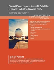 Plunkett's Aerospace, Aircraft, Satellites & Drones Industry Almanac 2025: Aeros