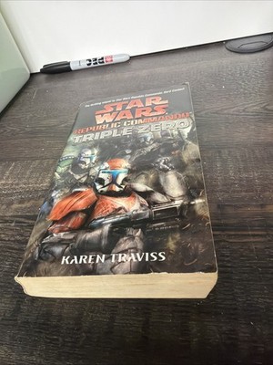 Triple Zero: Star Wars Legends (Republic Commando) by Karen Traviss (2006, Mass