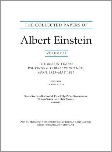 Albert Einstein The Collected Papers of Albert Einstein, Volume 14 ( (Paperback)