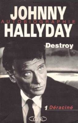 Destroy (French Edition) - Paperback By Hallyday, Johnny - GOOD
