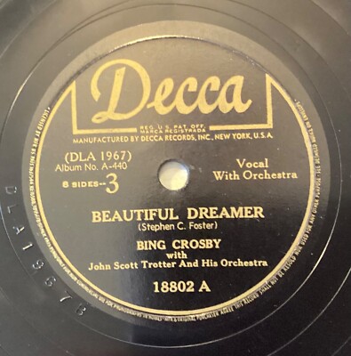 Bing Crosby – 78 rpm 18802: Beautiful Dreamer/Sweetly She Sleeps
