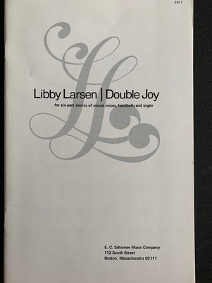 Double Joy Libby Larsen SSATTB Handbells Organ Score Sheet Music