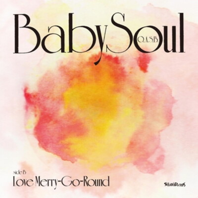 Q.A.S.B./Baby Soul / Ai no Merry-Go-Round SG079 New 7''