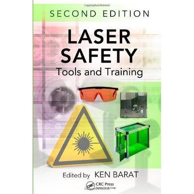 Laser Safety: Tools and Training, Second Edition (Optical Science and Engineeri