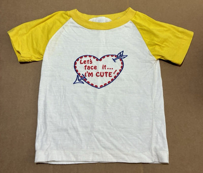 VTG 1980's Infant Size 2T LET'S FACE IT ...I'M CUTE! Short Sleeve T-Shirt USA