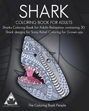 Shark Coloring Book for Adults : Sharks Coloring Book for Adults Relaxation C...