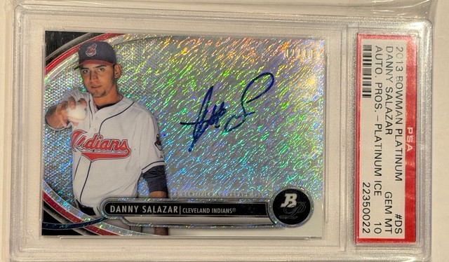 2013 Bowman Platinum - Autograph Prospect Danny Salazar #d/10 Platinum Ice PSA10