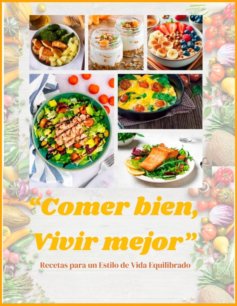 Angelo Alvarez a Angelo Gabriel Alvarez Comer Bien, Vivir Mejor (Tascabile)