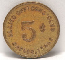 Club  Token, (ND) Allied Officers Club, Naples Italy, EF, NR, 2-1