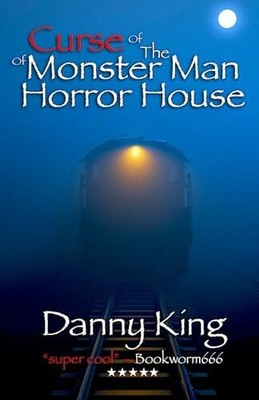 Curse of the Monster Man of Horror House Buch Independently published