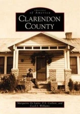 Clarendon County South Carolina M.L. Delaine Paperback Book Historical