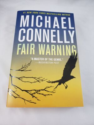 Fair Warning (Jack McEvoy, 3); Michael Connelly