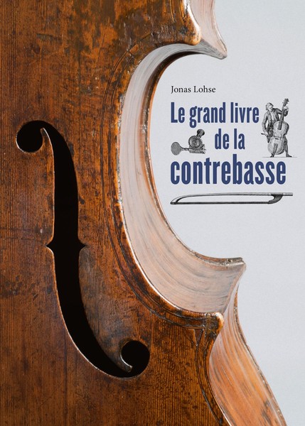 Le Grand Livre De La Contrebasse Jonas Lohse-image