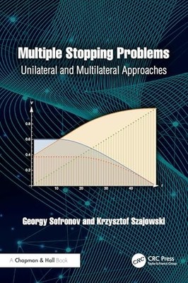Krzysztof Szajowski - Multiple Stopping Problems   Unilateral and Mult - K245z