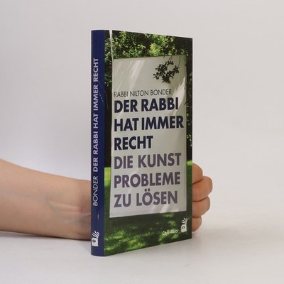 Der Rabbi hat immer Recht: Die Kunst, Probleme zu lösen  |  Nilton Bonder