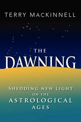 The Dawning Terry Mackinnell Taschenbuch Kartoniert / Broschiert Englisch 2011