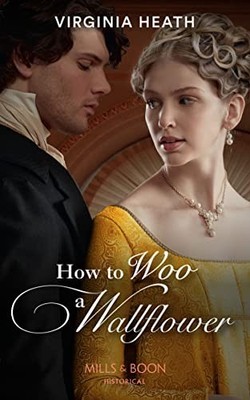 How To Woo A Wallflower: Book 1 (So..., Heath, Virginia