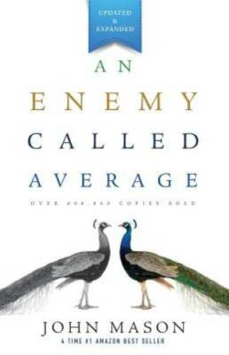 An Enemy Called Average (Updated and Expanded) - Paperback By John Mason - GOOD