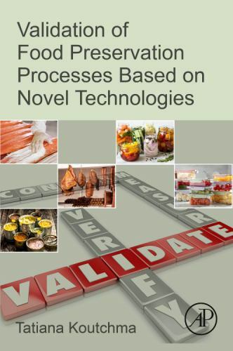 Validation of Food Preservation Processes based on Novel Technologies Koutchma