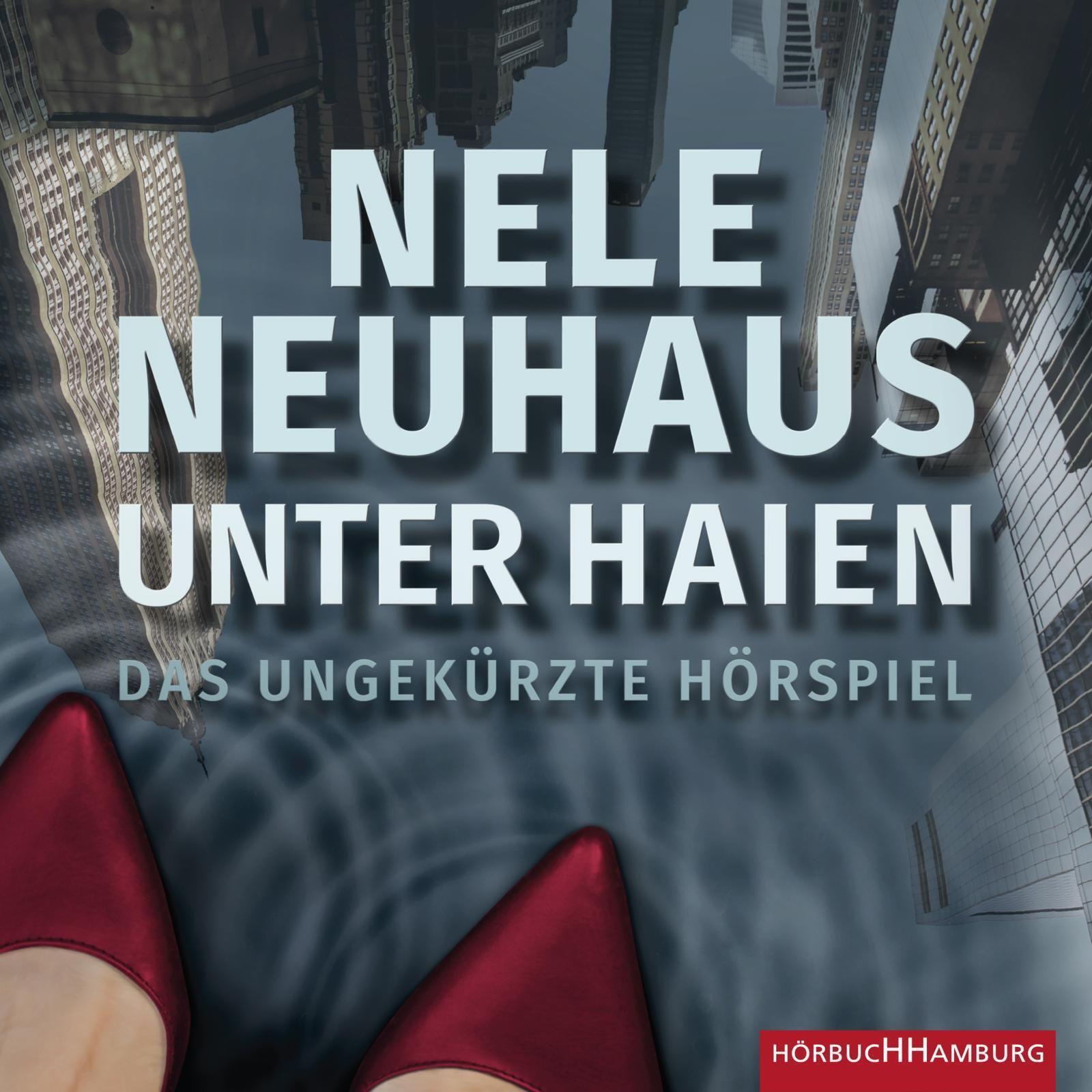 Thumbnail - Unter Haien Das Ungekürzte Hörspiel Nele Neuhaus Mp3 4 Deutsch 2020