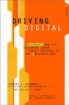 Driving Digital: Microsoft and Its Customers Speak about Thriving in the E-Busin