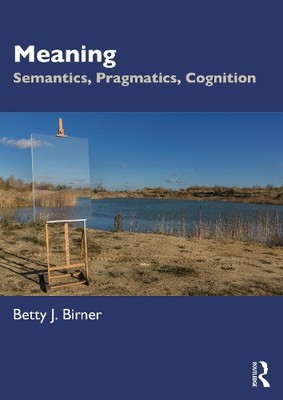 Betty J. Birner Meaning (Paperback)