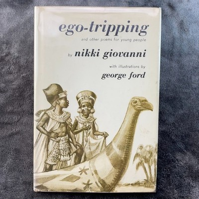 Ego Tripping Nikki Giovanni Illustrated by George Ford 1973 Hardcover SIGNED