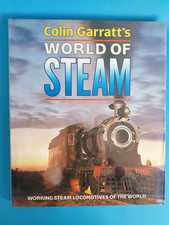 Colin Garratt's World of Steam, Working Steam Locomotives of the World, 1988 hbk
