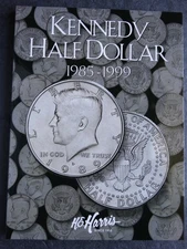 He Harris Kennedy Half Dollars Coin Folder 1985-1999 Number 2 Album Book 2697