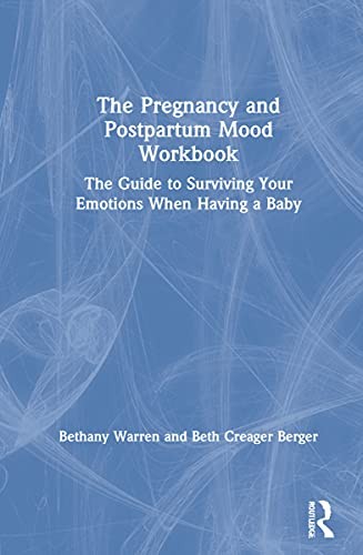 The Pregnancy and Postpartum Mood Workbook: The, Warren, Berger..