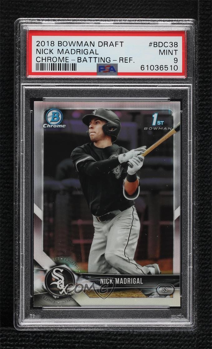 2018 Bowman Draft Chrome Refractor Nick Madrigal #BDC-38 PSA 9 MINT 5w7