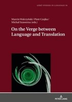 On The Verge Between Language And Translation Marcin Walczynski