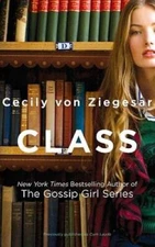 Class - Paperback By von Ziegesar, Cecily - ACCEPTABLE