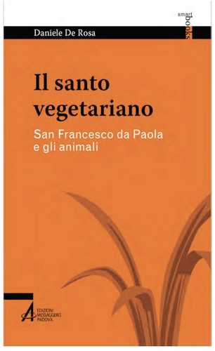 9788825050530 Il santo vegetariano. San Francesco da Paola e gli animali - Danie