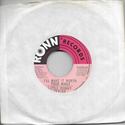 Little Johnny Taylor I'll Make It Worth Your While / Only One US 45 7'' sgl USA