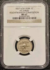 1837 FEUCHTWANGER CENT NGC MS62 NEW YORK HT-268 6I TOKEN HARD TIMES MEDAL COIN