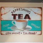 Vintage Rustic Tin Sign REFRESHING TEA GIVE YOURSELF A TEA-BREAK Coffee Shop