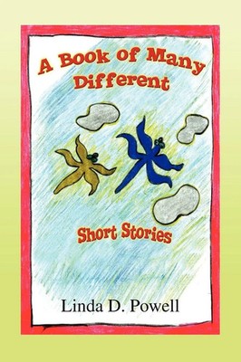 Linda D. Powell | A Book of Many Different Short Stories | Taschenbuch (2009)